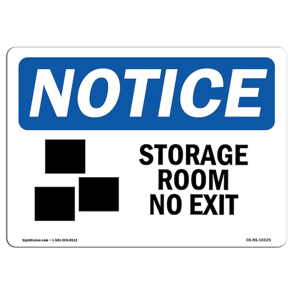 Safety Sign, OSHA Notice, 3.5" Height, NOTICE Storage Room No Exit Sign, Landscape, 10PK